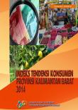 Indeks Tendensi Konsumen Provinsi Kalimantan Barat 2014