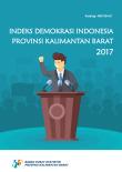 Indeks Demokrasi Indonesi Provinsi Kalimantan Barat 2017